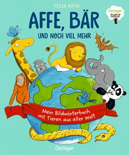 Abbildung von Rath | Affe, Bär und noch viel mehr. Mein Bildwörterbuch mit Tieren aus aller Welt | 1. Auflage | 2022 | beck-shop.de
