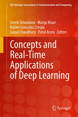 Abbildung von Srivastava / Khari | Concepts and Real-Time Applications of Deep Learning | 1. Auflage | 2021 | beck-shop.de