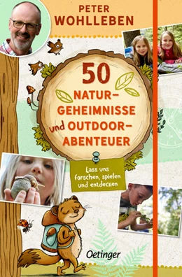 Abbildung von Wohlleben | 50 Naturgeheimnisse und Outdoorabenteuer | 1. Auflage | 2022 | beck-shop.de