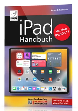 Abbildung von Ochsenkühn | iPad Handbuch für iPadOS 15 | 1. Auflage | 2021 | beck-shop.de