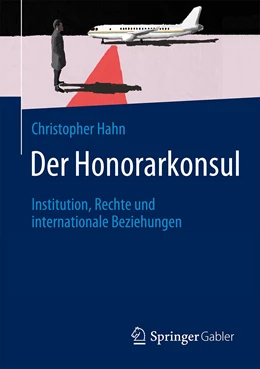Abbildung von Hahn | Der Honorarkonsul | 1. Auflage | 2021 | beck-shop.de
