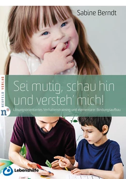 Abbildung von Berndt | Sei mutig, schau hin und versteh' mich! | 1. Auflage | 2021 | beck-shop.de