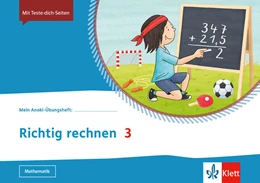Abbildung von Mein Anoki-Übungsheft. Richtig rechnen 3. Übungsheft Klasse 3 | 1. Auflage | 2022 | beck-shop.de