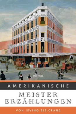 Abbildung von Schulze | Amerikanische Meistererzählungen. Von Irving bis Crane | 1. Auflage | 2022 | beck-shop.de