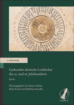 Abbildung von Heiles / Reich | Gedruckte deutsche Losbücher des 15. und 16. Jahrhunderts | 1. Auflage | 2021 | beck-shop.de