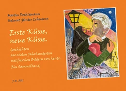 Abbildung von Doehlemann | Erste Ku¨sse, neue Ku¨sse | 1. Auflage | 2021 | beck-shop.de
