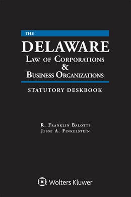 Abbildung von Balotti / Finkelstein | Delaware Law of Corporations & Business Organizations Statutory Deskbook | 1. Auflage | 2021 | beck-shop.de