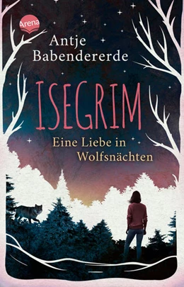 Abbildung von Babendererde | Isegrim. Eine Liebe in Wolfsnächten | 1. Auflage | 2022 | beck-shop.de