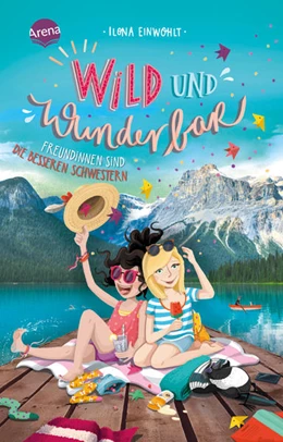 Abbildung von Einwohlt | Wild und wunderbar (3). Freundinnen sind die besseren Schwestern | 1. Auflage | 2022 | beck-shop.de