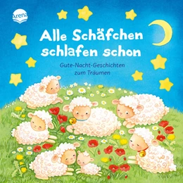 Abbildung von Frey / Jaekel | Alle Schäfchen schlafen schon. Gutenachtgeschichten zum Träumen | 1. Auflage | 2022 | beck-shop.de