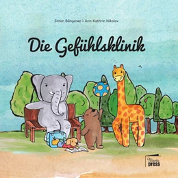 Abbildung von Büngerer | Die Gefühlsklinik | 1. Auflage | 2021 | beck-shop.de
