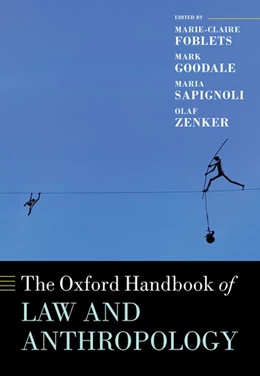 Abbildung von Foblets / Goodale | The Oxford Handbook of Law and Anthropology | 1. Auflage | 2022 | beck-shop.de