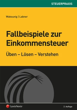 Abbildung von Fallbeispiele zur Einkommensteuer | 2. Auflage | 2016 | beck-shop.de
