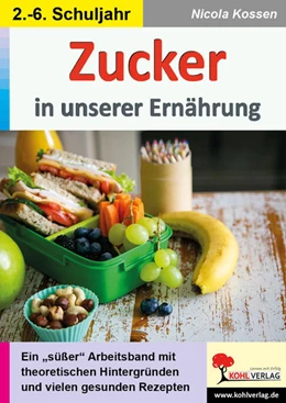 Abbildung von Kossen | Zucker in unserer Ernährung | 1. Auflage | 2021 | beck-shop.de