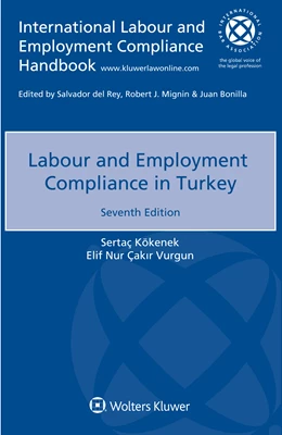 Abbildung von Kökenek / Vurgun | Labour and Employment Compliance in Turkey | 7. Auflage | 2021 | beck-shop.de