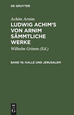 Abbildung von Arnim / Grimm | Halle und Jerusalem | 1. Auflage | 1847 | beck-shop.de