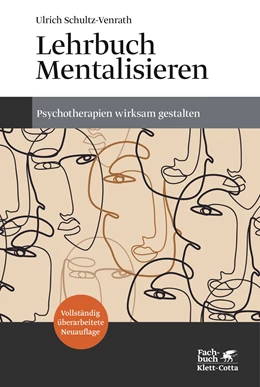 Abbildung von Schultz-Venrath | Lehrbuch Mentalisieren (4. Aufl.) | 4. Auflage | 2025 | beck-shop.de