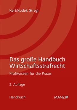 Abbildung von Kert / Kodek | Das große Handbuch Wirtschaftsstrafrecht | 2. Auflage | 2022 | beck-shop.de