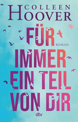 Abbildung von Hoover | Für immer ein Teil von dir | 15. Auflage | 2022 | beck-shop.de