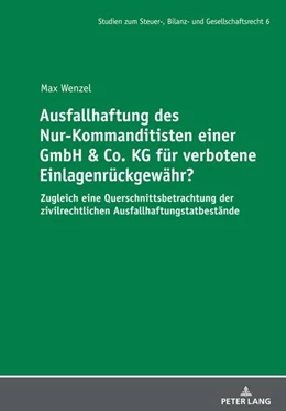 Abbildung von Wenzel | Ausfallhaftung des Nur-Kommanditisten einer GmbH & Co. KG für verbotene Einlagenrückgewähr? | 1. Auflage | 2021 | beck-shop.de