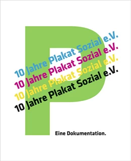 Abbildung von plakat-sozial - Verein zur Förderung visueller Kultur e. V. | 10 Jahre plakat-sozial e.V. | 1. Auflage | 2021 | beck-shop.de