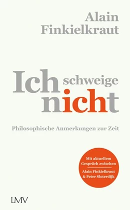 Abbildung von Finkielkraut | Ich schweige nicht | 1. Auflage | 2021 | beck-shop.de