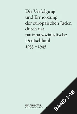 Abbildung von Bundesarchiv / Institut für Zeitgeschichte | [Set Die Verfolgung und Ermordung der europäischen Juden durch das nationalsozialistische Deutschland 1933–1945] | 1. Auflage | 2021 | beck-shop.de