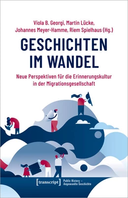Abbildung von Georgi / Lücke | Geschichten im Wandel | 1. Auflage | 2022 | beck-shop.de