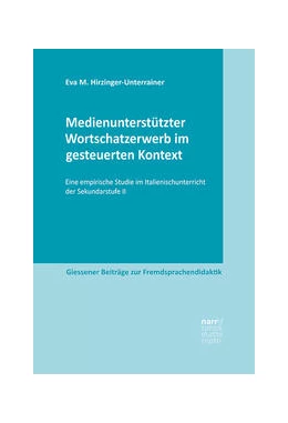 Abbildung von Hirzinger-Unterrainer | Medienunterstützter Wortschatzerwerb im gesteuerten Kontext | 1. Auflage | 2025 | beck-shop.de