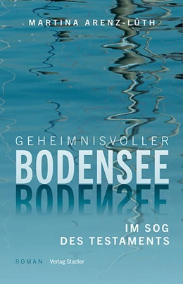 Abbildung von Arenz-Lüth | Geheimnisvoller Bodensee | 1. Auflage | 2021 | beck-shop.de