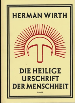 Abbildung von Wirth | Die Heilige Urschrift der Menschheit | 1. Auflage | 2021 | beck-shop.de