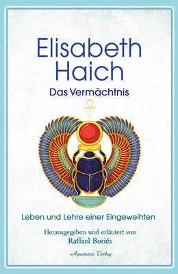 Abbildung von Haich / Boriés | Elisabeth Haich - Das Vermächtnis | 1. Auflage | 2021 | beck-shop.de