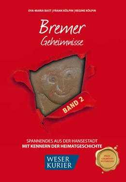 Abbildung von Bast / Kölpin | Bremer Geheimnisse Bd 2 | 1. Auflage | 2021 | beck-shop.de