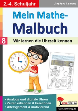 Abbildung von Lamm | Mein Mathe-Malbuch / Band 8: Wir lernen die Uhrzeit kennen | 1. Auflage | 2021 | beck-shop.de
