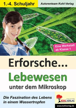 Abbildung von Rosenwald | Erforsche ... Lebewesen unter dem Mikroskop | 1. Auflage | 2022 | beck-shop.de