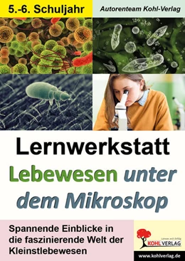 Abbildung von Rosenwald | Lernwerkstatt Lebewesen unter dem Mikroskop / Klasse 5-6 | 1. Auflage | 2022 | beck-shop.de