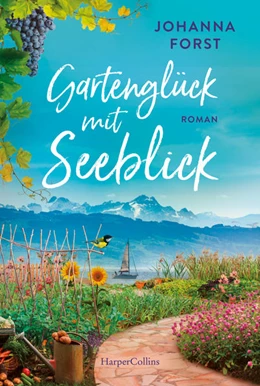 Abbildung von Forst | Gartenglück mit Seeblick | 1. Auflage | 2022 | beck-shop.de