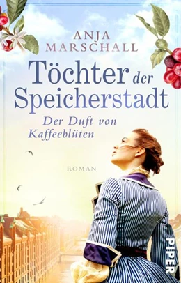Abbildung von Marschall | Töchter der Speicherstadt - Der Duft von Kaffeeblüten | 1. Auflage | 2022 | beck-shop.de
