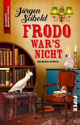 Abbildung von Seibold | Frodo war's nicht | 1. Auflage | 2022 | beck-shop.de