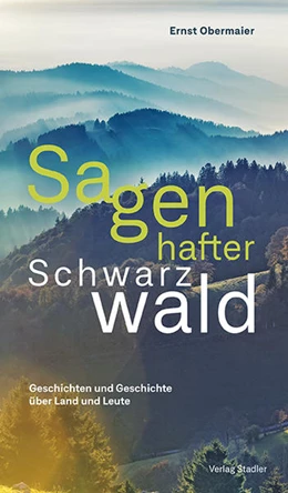 Abbildung von Obermaier | Sagenhafter Schwarzwald | 1. Auflage | 2021 | beck-shop.de