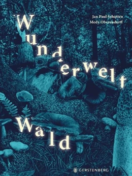 Abbildung von Schutten | Wunderwelt Wald | 1. Auflage | 2022 | beck-shop.de