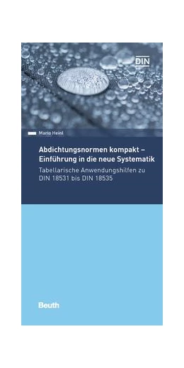 Abbildung von Heinl | Abdichtungsnormen kompakt - Einführung in die neue Systematik - Buch mit E-Book | 1. Auflage | 2019 | beck-shop.de