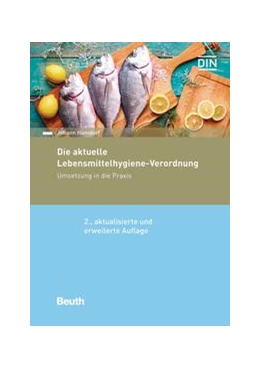 Abbildung von Hamdorf | Die aktuelle Lebensmittelhygiene-Verordnung - Buch mit E-Book | 2. Auflage | 2018 | beck-shop.de