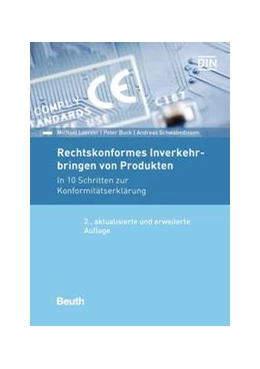 Abbildung von Buck / Loerzer | Rechtskonformes Inverkehrbringen von Produkten - Buch mit E-Book | 2. Auflage | 2017 | beck-shop.de
