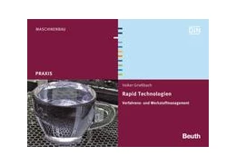 Abbildung von Grießbach | Rapid Technologien - Buch mit E-Book | 1. Auflage | 2016 | beck-shop.de