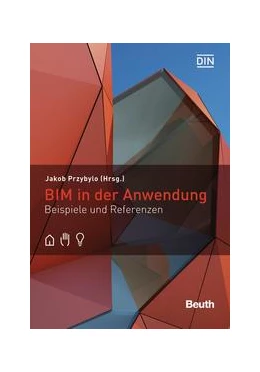Abbildung von Przybylo | BIM in der Anwendung - Buch mit E-Book | 1. Auflage | 2017 | beck-shop.de