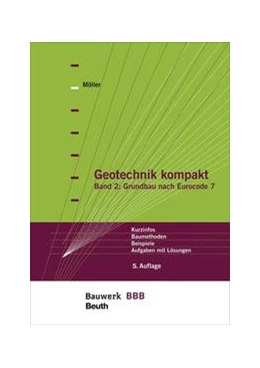 Abbildung von Möller | Geotechnik kompakt - Buch mit E-Book | 5. Auflage | 2017 | beck-shop.de