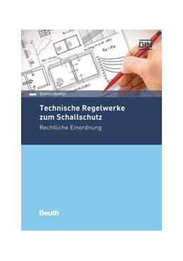 Abbildung von Hettler | Technische Regelwerke zum Schallschutz - Buch mit E-Book | 1. Auflage | 2018 | beck-shop.de