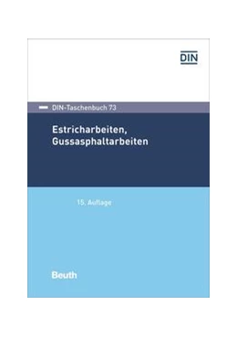 Abbildung von Estricharbeiten, Gussasphaltarbeiten - Buch mit E-Book | 15. Auflage | 2019 | 73 | beck-shop.de