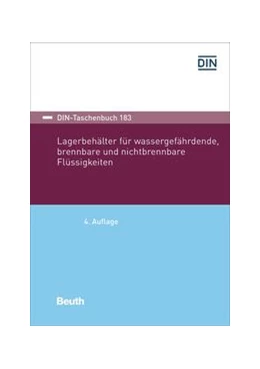 Abbildung von Lagerbehälter für wassergefährdende, brennbare und nichtbrennbare Flüssigkeiten - Buch mit E-Book | 4. Auflage | 2019 | 183 | beck-shop.de